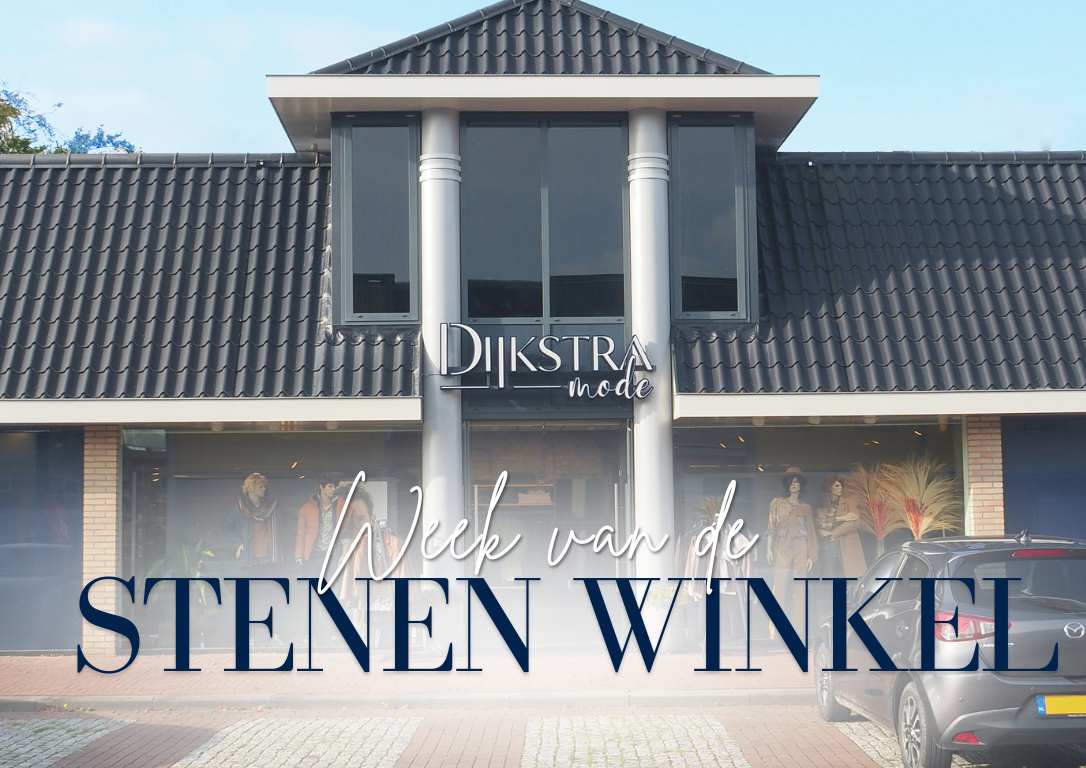 Week van de stenen winkel bij Dijkstra Mode Feanwâlden